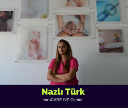 Nazlı Türk, IVF Nurse